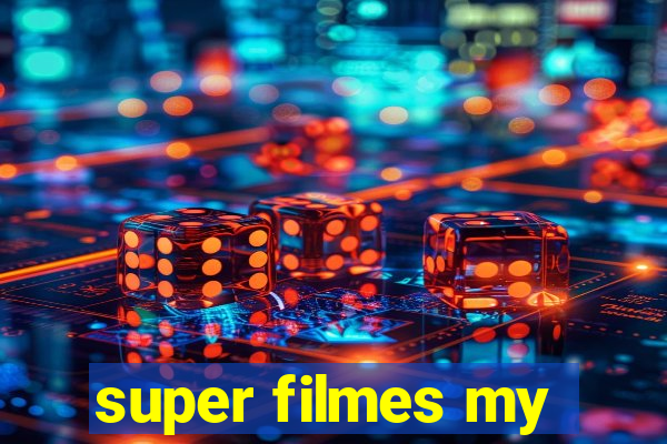 super filmes my